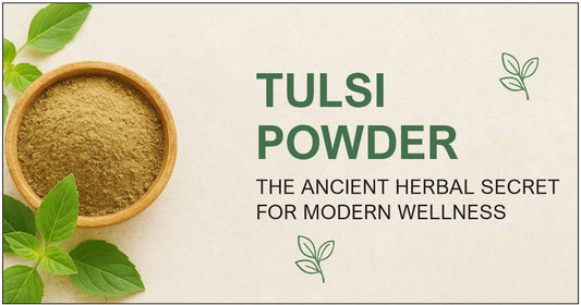 Tulsi Powder: The Ancient Herbal Secret for Modern Wellness